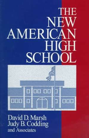 The New American High School de David D. Marsh