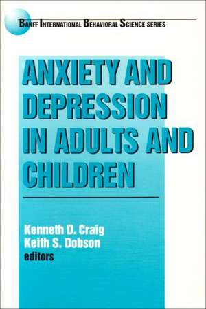 Anxiety and Depression in Adults and Children de Kenneth D. Craig