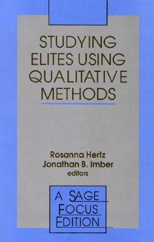 Studying Elites Using Qualitative Methods de Rosanna Hertz