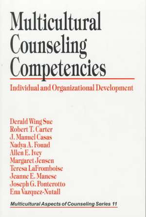 Multicultural Counseling Competencies: Individual and Organizational Development de Derald Wing Sue