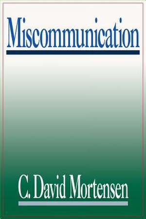 Miscommunication de C . David Mortensen