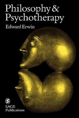 Philosophy and Psychotherapy de Edward Erwin