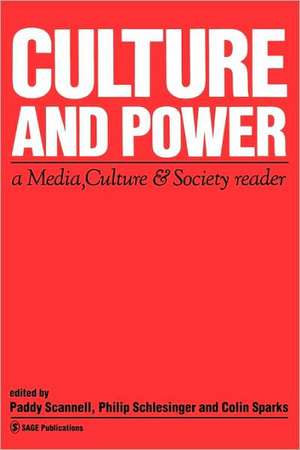 Culture and Power: A Media, Culture & Society Reader de Paddy Scannell