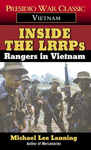 Inside the Lrrps: Rangers in Vietnam de Michael Lee Lanning