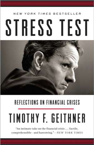 Stress Test de Timothy F. Geithner