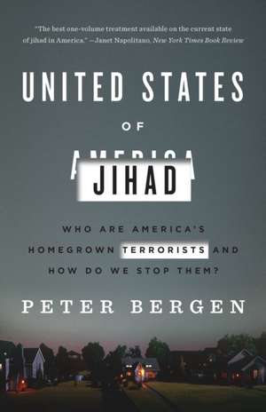 United States of Jihad de Peter L Bergen