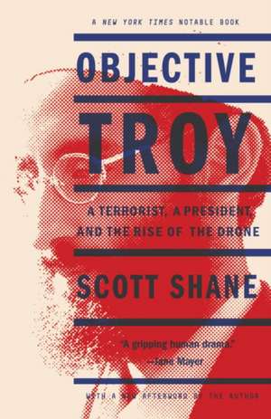 Objective Troy de Scott Shane