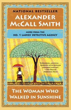 The Woman Who Walked in Sunshine de Alexander McCall Smith