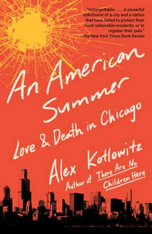 An American Summer de Alex Kotlowitz