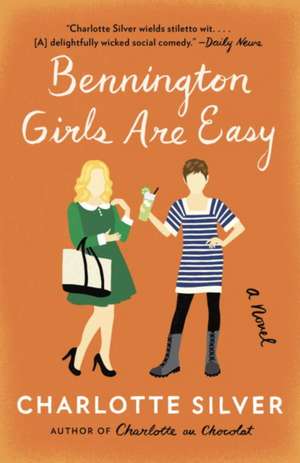 Bennington Girls Are Easy de Charlotte Silver