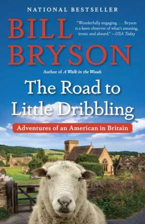 The Road to Little Dribbling de Bill Bryson