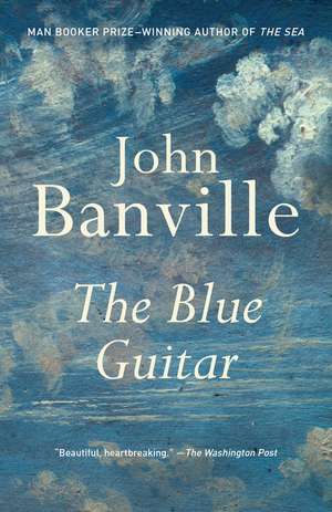 The Blue Guitar de John Banville