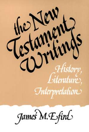 New Testament Writings de James M. Efird