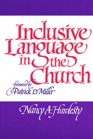 Inclusive Language in the Church de Nancy A. Hardesty