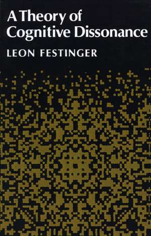 A Theory of Cognitive Dissonance de Leon Festinger