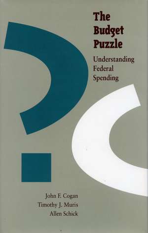 The Budget Puzzle: Understanding Federal Spending de John Cogan