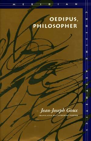 Oedipus, Philosopher de Jean-Joseph Goux