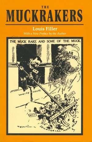 The Muckrakers de Louis Filler