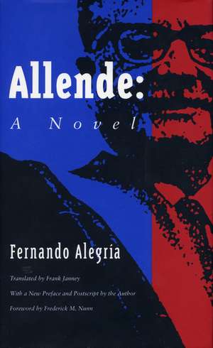 Allende: A Novel de Fernando Alegría