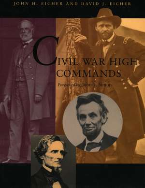 Civil War High Commands de John Eicher