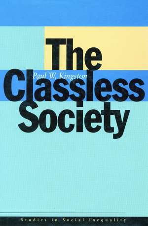 The Classless Society de Paul Kingston