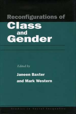 Reconfigurations of Class and Gender de Janeen Baxter