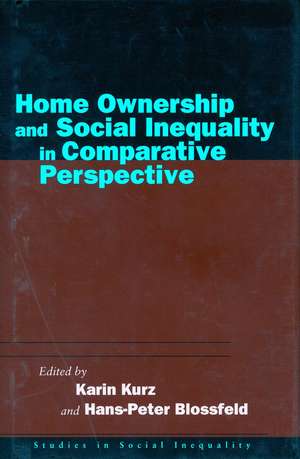 Home Ownership and Social Inequality in Comparative Perspective de Karin Kurz