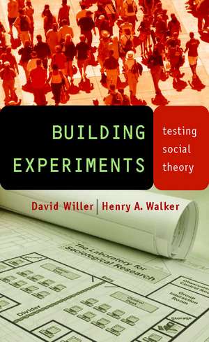 Building Experiments: Testing Social Theory de David Willer