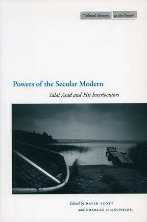 Powers of the Secular Modern: Talal Asad and His Interlocutors de David Scott