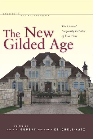 The New Gilded Age: The Critical Inequality Debates of Our Time de David Grusky