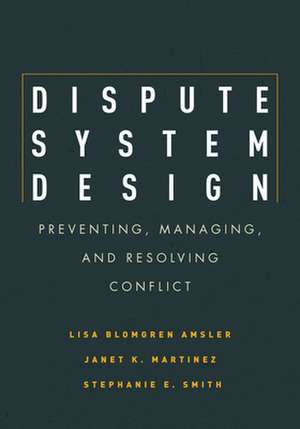 Dispute System Design de Janet Martinez