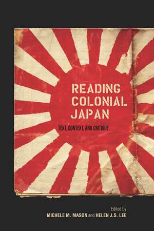 Reading Colonial Japan: Text, Context, and Critique de Michele Mason