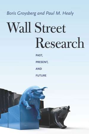 Wall Street Research: Past, Present, and Future de Boris Groysberg