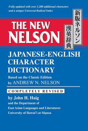 The New Nelson Japanese-English Character Dictionary de Andrew N. Nelson