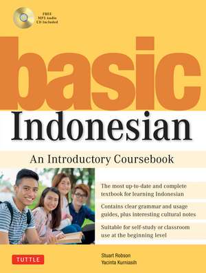 Basic Indonesian: An Introductory Coursebook (Audio Recordings Included) de Stuart Robson