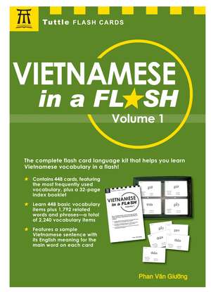 Vietnamese in a Flash Kit Volume 1: 448 cards; 16-page reference booklet in a 6 x 9 box de Phan Van Giuong