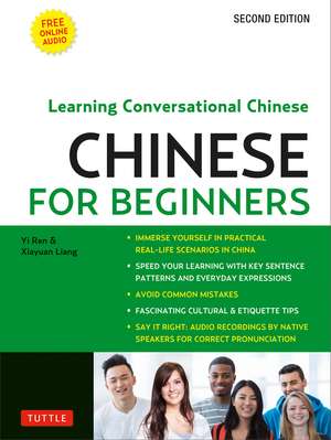 Chinese for Beginners: Learning Conversational Chinese (Fully Romanized and Free Online Audio) de Yi Ren