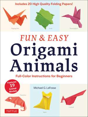 Fun & Easy Origami Animals: Full-Color Instructions for Beginners (includes 20 Sheets of 6" Origami Paper) de Michael G. LaFosse