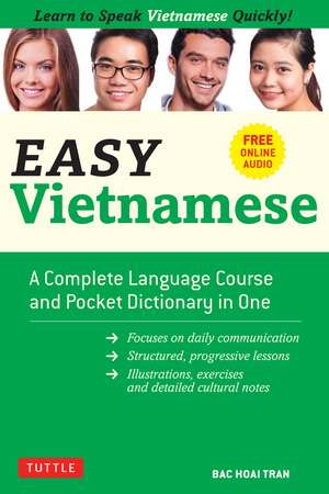 Easy Vietnamese: Learn to Speak Vietnamese Quickly! (Free Companion Online Audio) de Bac Hoai Tran