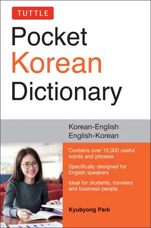 Tuttle Pocket Korean Dictionary: Korean-English, English-Korean de Kyubyong Park