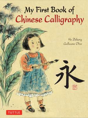 My First Book of Chinese Calligraphy de Guillaume Olive