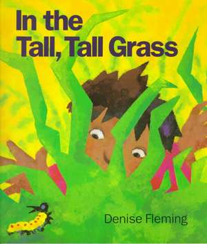 In the Tall, Tall Grass de Denise Fleming