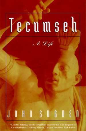 Tecumseh: A Life de John Peter Sugden