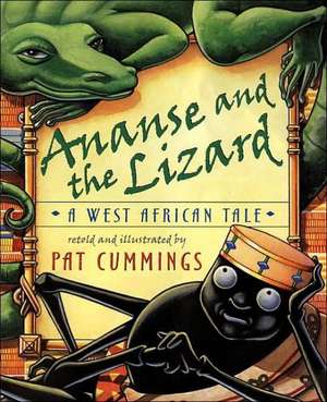 Ananse and the Lizard: A West African Tale de Pat Cummings