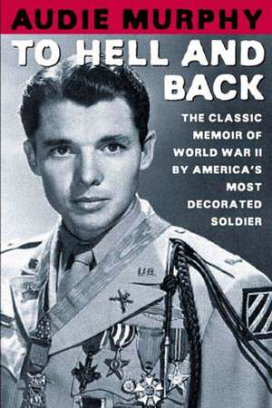 To Hell and Back de Audie Murphy