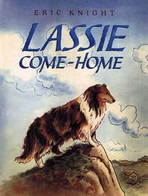 Lassie Come-Home de Eric Knight