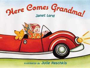 Here Comes Grandma! de Janet Lord