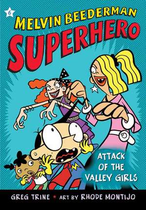 Attack of the Valley Girls de Greg Trine