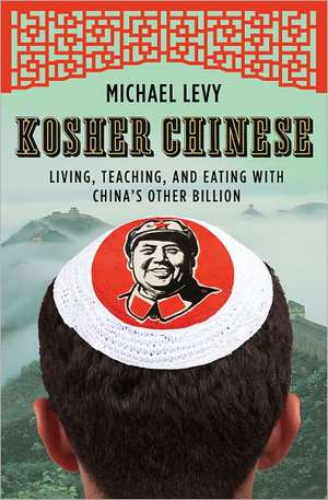 Kosher Chinese de Michael Levy