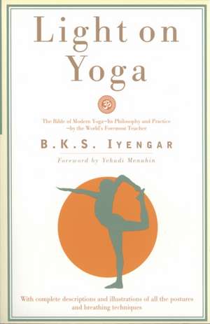 Light on Yoga de B. K. S. Iyengar